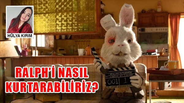 Ralph’i Nasıl Kurtarabiliriz?