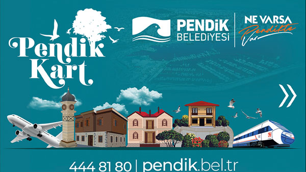 Pendik Kart’ın avantajlarını kaçırmayın!