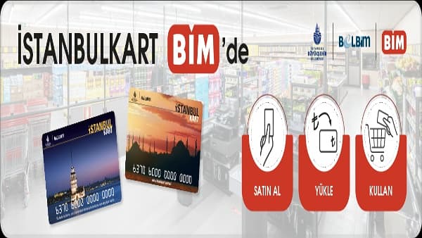 BİM Birleşik Mağazalar İstanbulkart satışı ve yüklemesi yapabilecek
