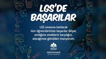 Başkan Keskin’den LGS mesajı