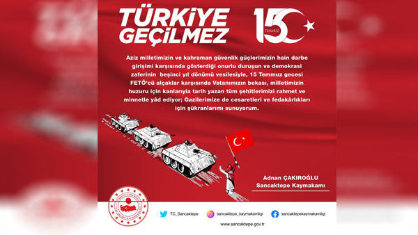 Kaymakam Çakıroğlu’ndan 15 Temmuz mesajı