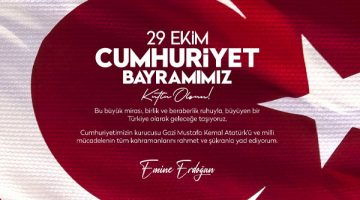 Emine Erdoğan’dan Cumhuriyet Bayramı mesajı