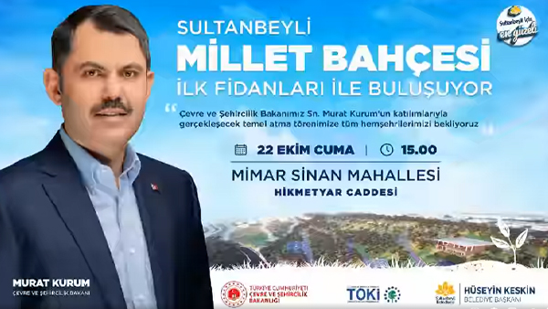 Sultanbeyli Millet Bahçesi’nin temeli atılıyor