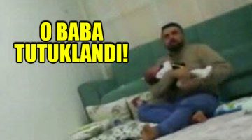Gaziantep’te 3 aylık bebeği döven baba tutuklandı!