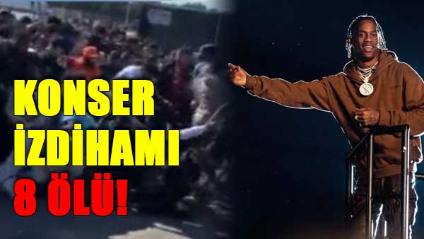 Travis Scott konseri savaş alanına döndü: En az 8 ölü!