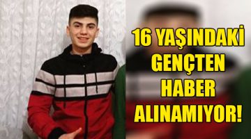 16 Yaşındaki Genç Sancaktepe’de Kayboldu!