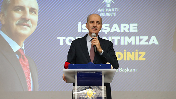AK Partili Numan Kurtulmuş Sultanbeyli halkına seslendi