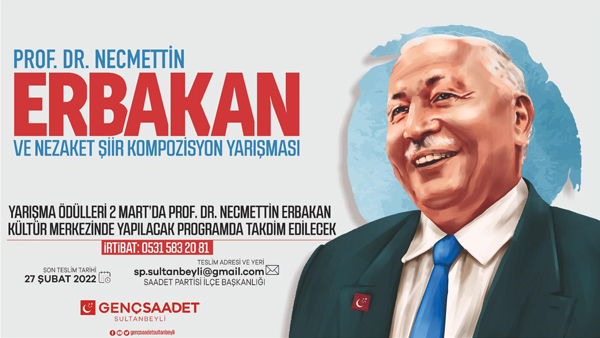 Saadet Sultanbeyli Necmettin Erbakan Şiir Ve Kompozisyon Yarışması Düzenliyor