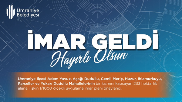 Ümraniye’ye İmar Müjdesi!