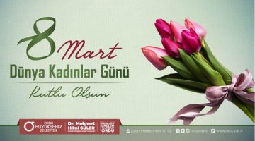 Başkan Güler’den 8 Mart Dünya Kadınlar Günü Mesajı
