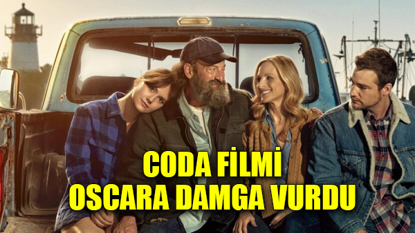 Oscar’ın En İyi Filmi CODA hakkında merak edilenler