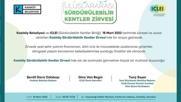 Uluslararası Sürdürülebilir Kentler Zirvesi 18 Mart’ta Kadıköy’de 