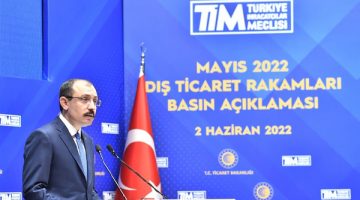 2022 Yılı Mayıs Ayı Dış Ticaret Rakamları Açıklandı