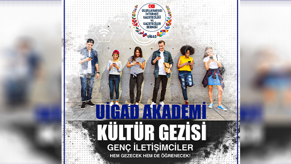 UİGAD’dan yeni proje: UİGAD Akademi Kültür Gezisi Başlıyor!