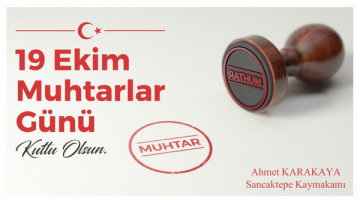 Kaymakam Karakaya’dan Muhtarlar Günü Mesajı