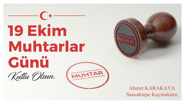 Kaymakam Karakaya’dan Muhtarlar Günü Mesajı