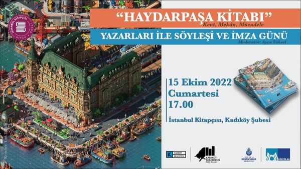 KADIKÖY’DE HAYDARPAŞA KİTABI YAZARLARIYLA SÖYLEŞİ VE İMZA GÜNÜ GERÇEKLEŞTİRİLECEK