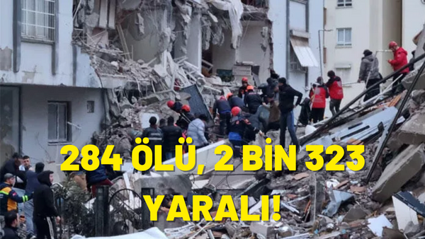 Depremde 284 kişi hayatını kaybetti! 2 binin üzerinde yaralı var…
