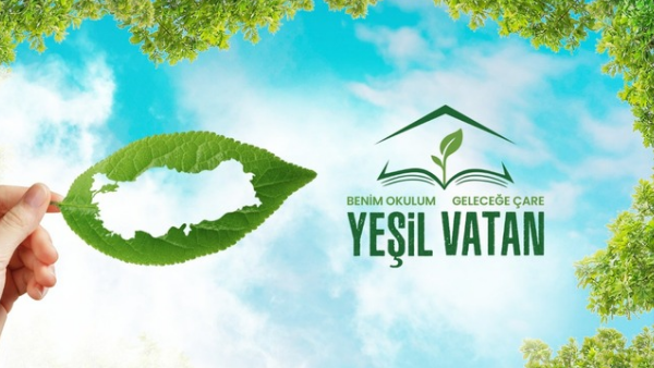 “YEŞİL VATAN-BENİM OKULUM GELECEĞE ÇARE” ETKİNLİKLERİ HAYATA GEÇİRİLİYOR