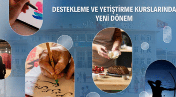 DESTEKLEME VE YETİŞTİRME KURSLARINDA YENİ DÖNEM BAŞLIYOR