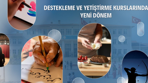 DESTEKLEME VE YETİŞTİRME KURSLARINDA YENİ DÖNEM BAŞLIYOR
