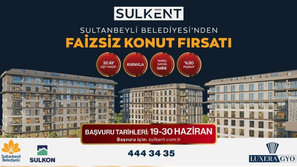 SULTANBEYLİ BELEDİYESİ’NDEN FAİZSİZ KONUT FIRSATI